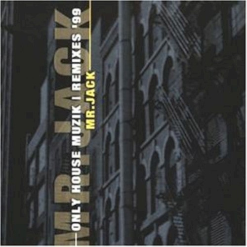 Only House Muzik (Remixes)