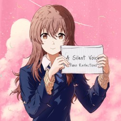 A Silent Voice - Piano Reflections