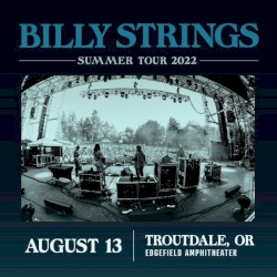 2022‐08‐13: Edgefield Amphitheater, Troutdale, OR, USA