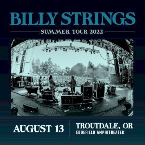 2022‐08‐13: Edgefield Amphitheater, Troutdale, OR, USA