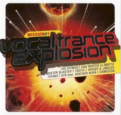 Vocal Trance Explosion Mission #1