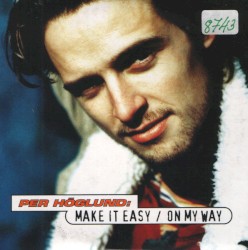 Make it Easy / On My Way