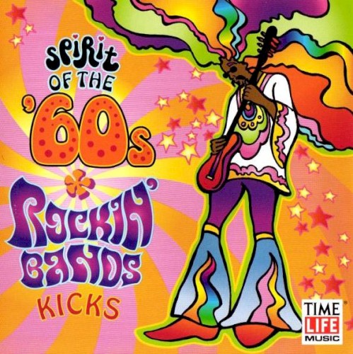 Spirit of the ’60s: Rockin’ Bands: Kicks
