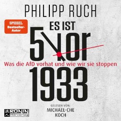 Es ist 5 vor 1933: Was die AfD vorhat – und wie wir sie stoppen