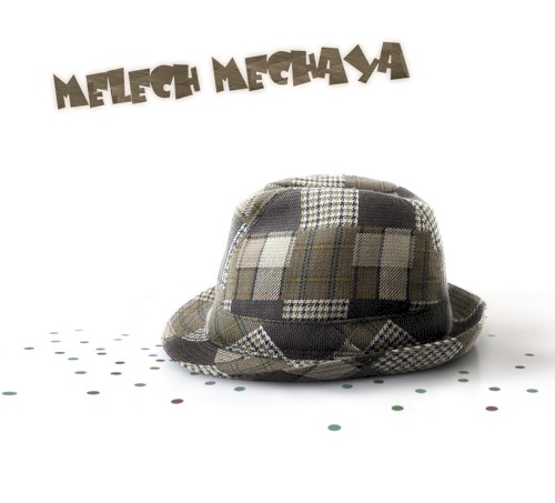 Melech Mechaya