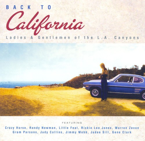 Back to California: Ladies & Gentlemen of the L. A. Canyons