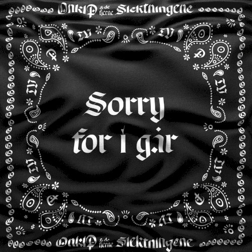 Sorry for i går