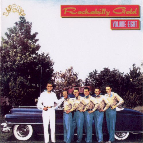 Rockabilly Gold, Volume Eight: 30 Early Original Tracks