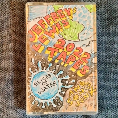 2022 Tapes! Slices of Water (and Song Junk)