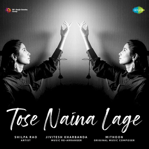 Tose Naina Lage - Single