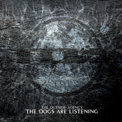 The Dogs Are Listening