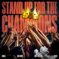 Stand Up for the Champions