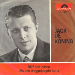 Blijf niet haten / Als een weggejaagde hond