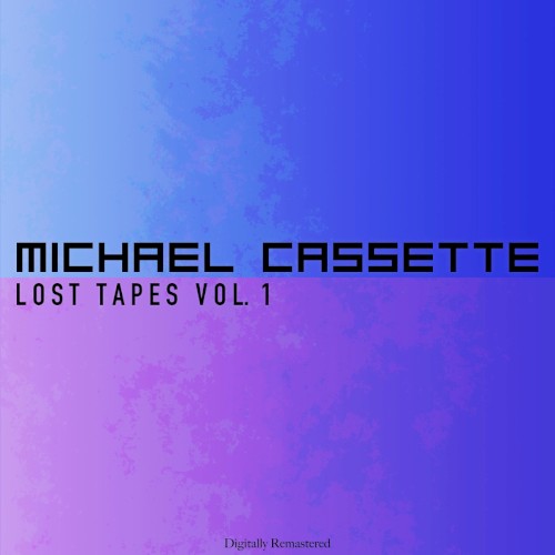 Lost Tapes, Vol. 1
