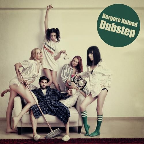 Borgore Ruined Dubstep, Part 1