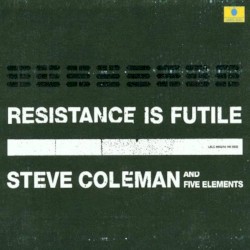 Resistance Is Futile