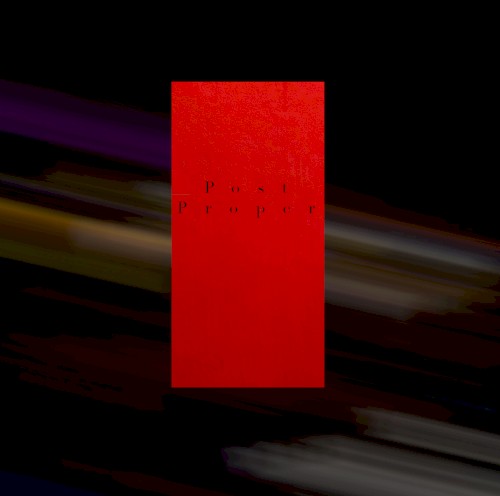 Post Proper -series- 01