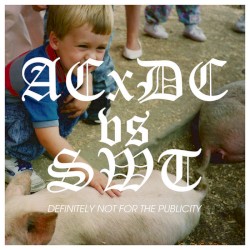 Sorry ACxDC, But I Recorded A Diss Track (For The Publicity, You Guys)