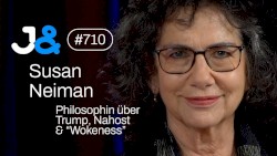 Jung & Naiv #710, „Philosophin Susan Neiman über Universalismus, Woke, Trump & Israel“