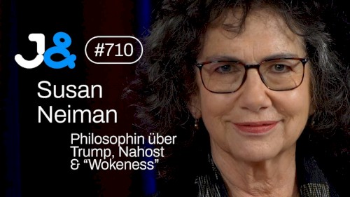 Jung & Naiv #710, „Philosophin Susan Neiman über Universalismus, Woke, Trump & Israel“