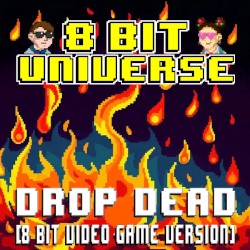 Drop Dead (8 Bit Video Game Version)