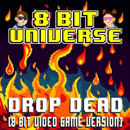 Drop Dead (8 Bit Video Game Version)