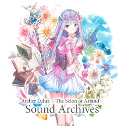 Atelier Lulua ~The Scion of Arland~ Sound Archives