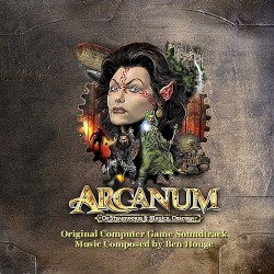 Arcanum: Of Steamworks & Magick Obscura: Original Computer Game Soundtrack