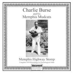Charlie Burse And his Memphis Mudcats: Memphis Highway Stomp