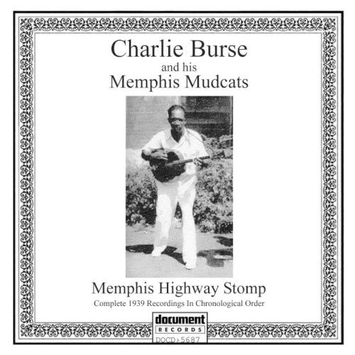 Charlie Burse And his Memphis Mudcats: Memphis Highway Stomp
