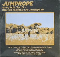 Spring 2026 Tour EP + Hope the Neighbors Like Jumprope EP