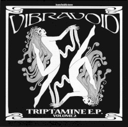Triptamine E.P.: Volume 2