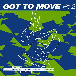 Got To Move Pt. 2