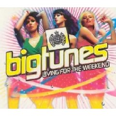 Bigtunes 2: Living for the Weekend