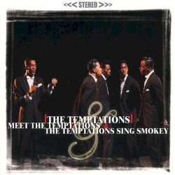 Meet the Temptations / The Temptations Sing Smokey
