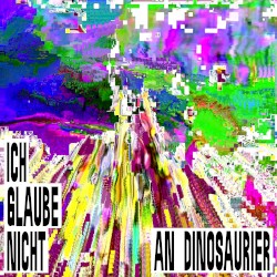 Ich glaube nicht an Dinosaurier