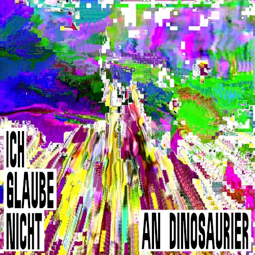 Ich glaube nicht an Dinosaurier