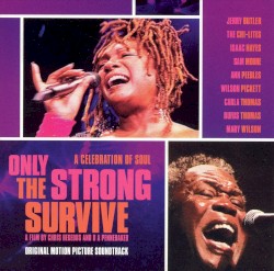 Only the Strong Survive