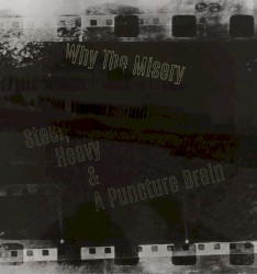 Steel, Heavy and a Punctured Brain