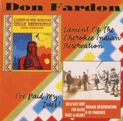 Lament of the Cherokee Indian Reservation / I've Paid My Dues