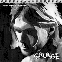 Les Jolies Compiles de Jean Michard (Grunge)