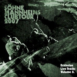 Söhne Mannheims - Club-Tour 2007 Exklusive Live-Tracks, Vol. 5