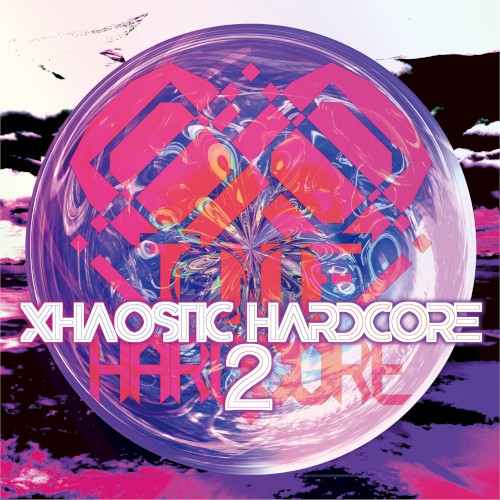 XHAOSTIC HARDCORE 2