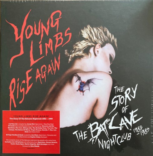 Young Limbs Rise Again: The Story of the Batcave Nightclub 1982–1985
