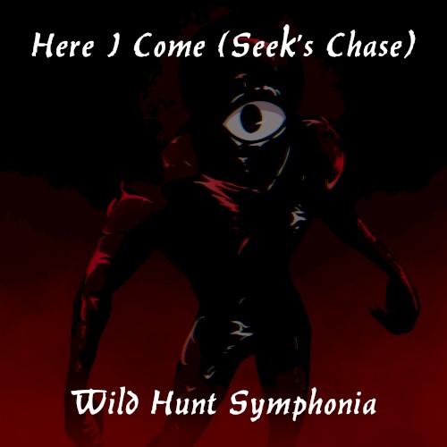 Here I Come (Seek's Chase)