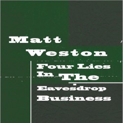 Four Lies in the Eavesdrop Business