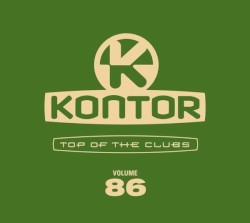 Kontor - Top of the Clubs - Volume 86