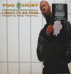 I Want To Be Free (That's The Truth)