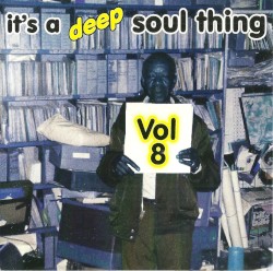 It's a Deep Soul Thing, Vol. 8