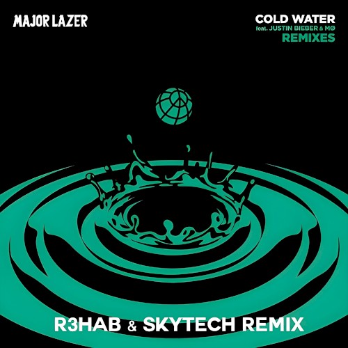 Cold Water (R3hab vs Skytech remix)